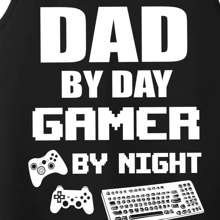 Dad By Day Gamer By Night Performance Tank