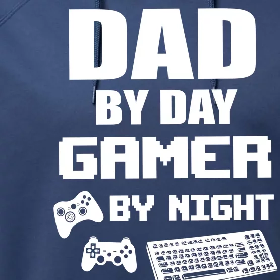 Dad By Day Gamer By Night Performance Fleece Hoodie