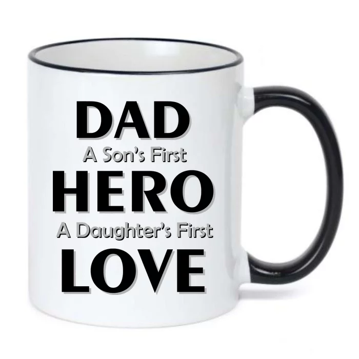 Dad First Hero And Love Black Color Changing Mug