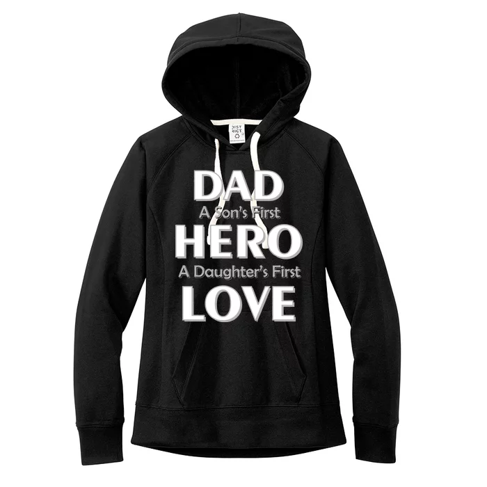 Dad First Hero And Love Women's Fleece Hoodie