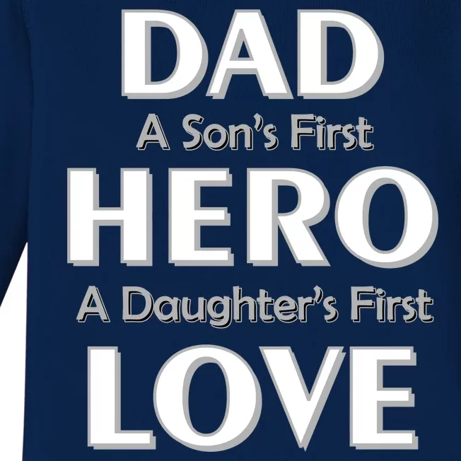 Dad First Hero And Love Baby Long Sleeve Bodysuit