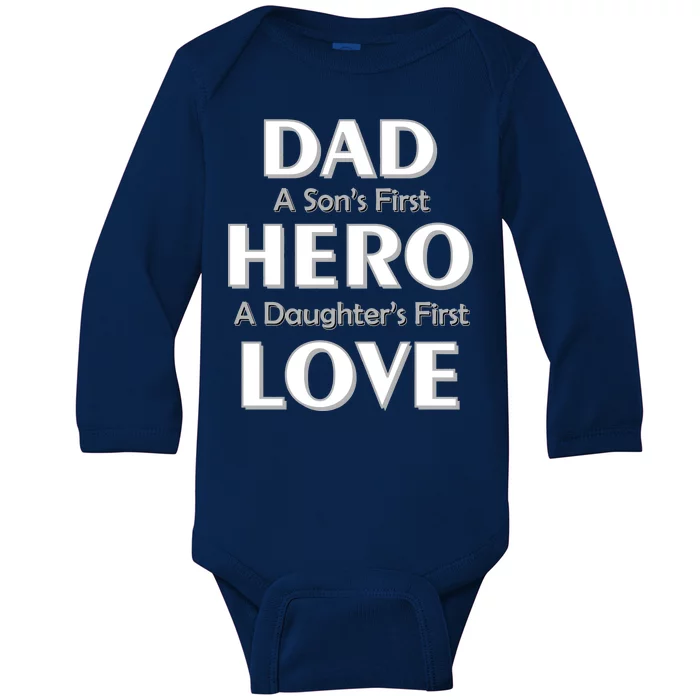 Dad First Hero And Love Baby Long Sleeve Bodysuit