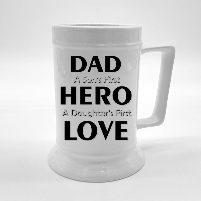 Dad First Hero And Love Front & Back Beer Stein