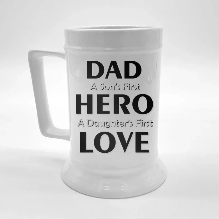 Dad First Hero And Love Front & Back Beer Stein