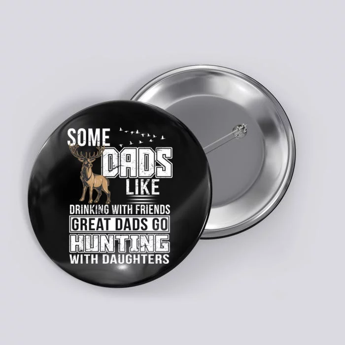 Dad Hunting With Daughters Button