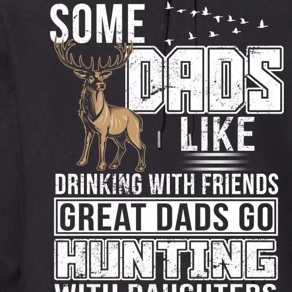 Dad Hunting With Daughters Premium Hoodie