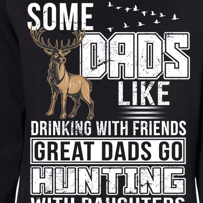 Dad Hunting With Daughters Womens California Wash Sweatshirt