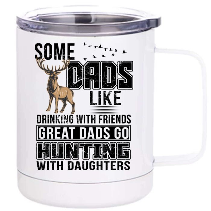 Dad Hunting With Daughters Front & Back 12oz Stainless Steel Tumbler Cup