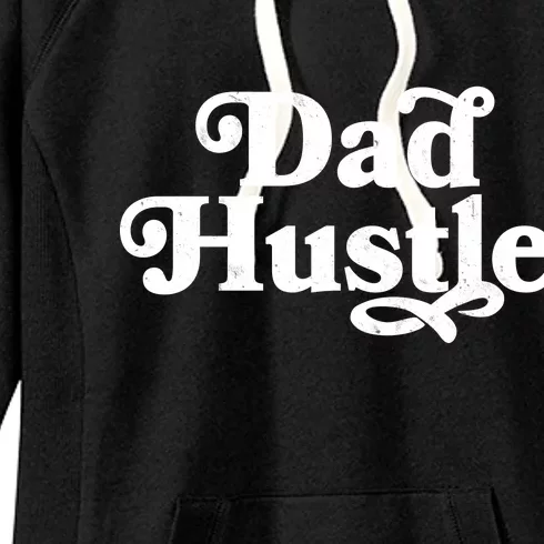 Dad Hustle Women's Fleece Hoodie