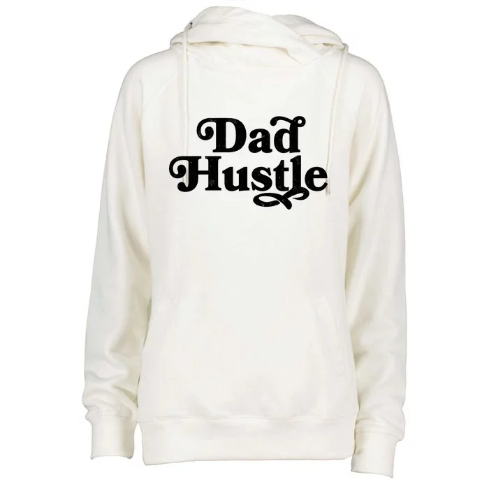 Dad Hustle Womens Funnel Neck Pullover Hood