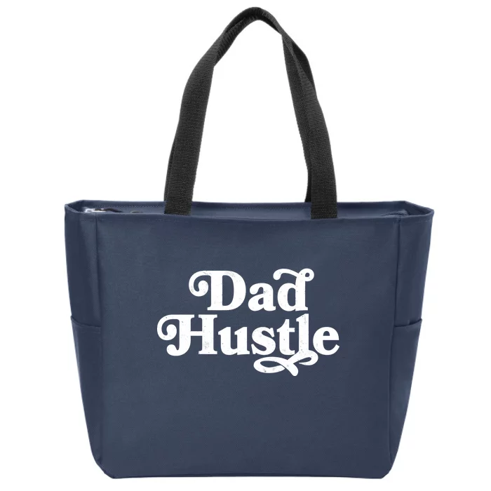 Dad Hustle Zip Tote Bag