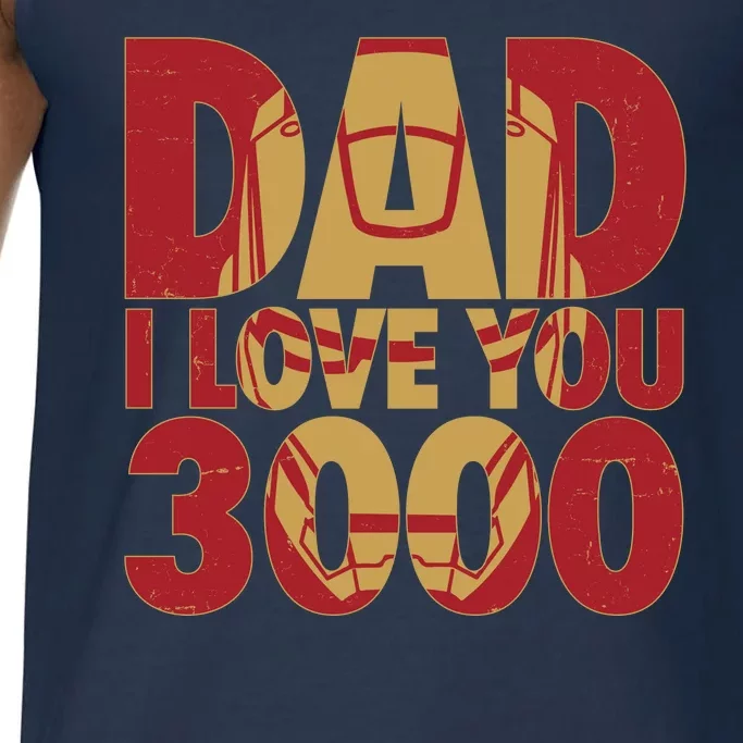 Dad I Love You 3000 Superhero Father's Day Comfort Colors® Tank Top