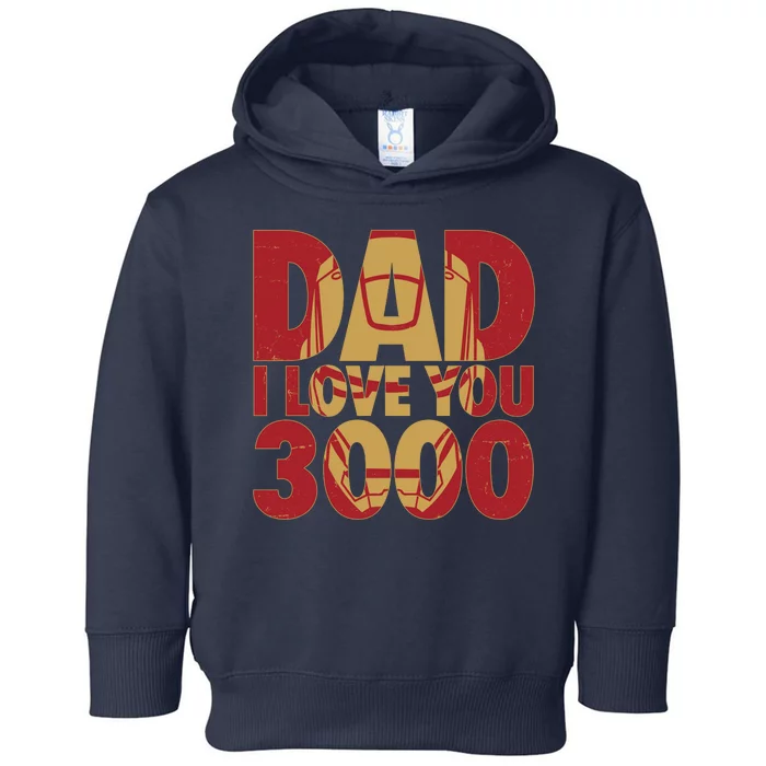 Dad I Love You 3000 Superhero Father's Day Toddler Hoodie