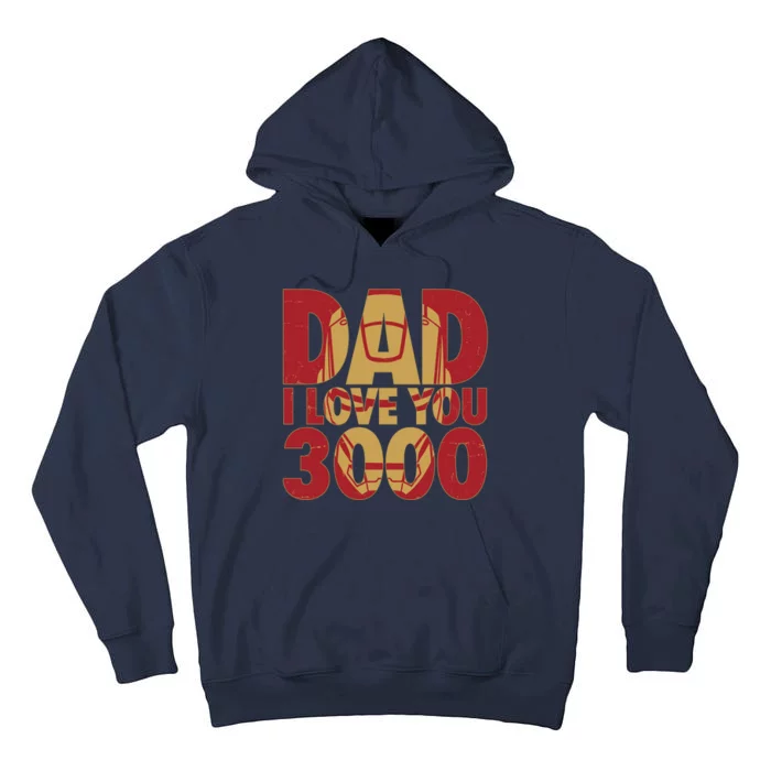 Dad I Love You 3000 Superhero Father's Day Tall Hoodie