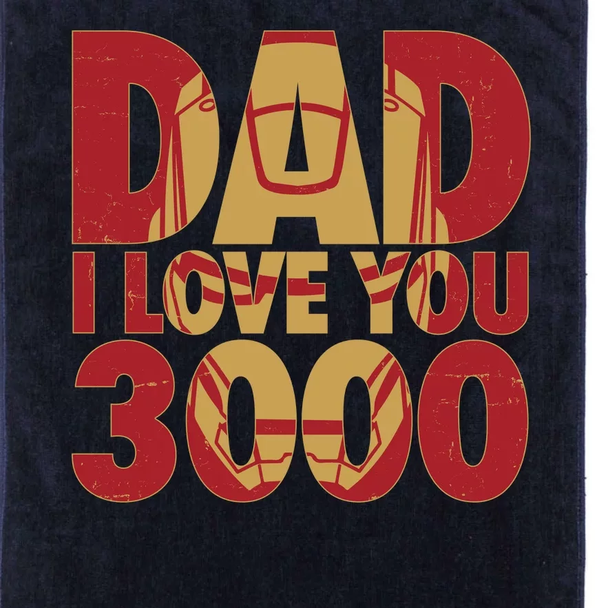 Dad I Love You 3000 Superhero Father's Day Platinum Collection Golf Towel