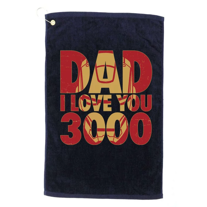 Dad I Love You 3000 Superhero Father's Day Platinum Collection Golf Towel