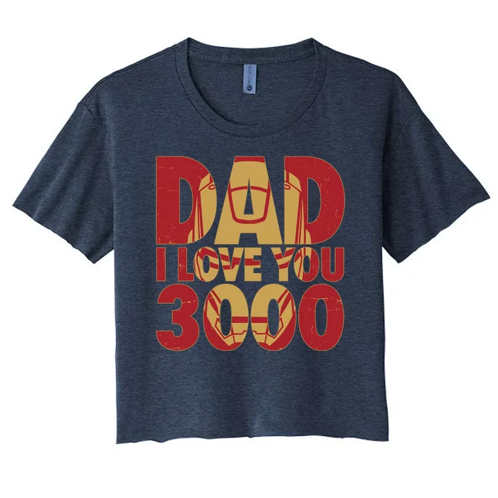 Dad I Love You 3000 Superhero Father's Day Women's Crop Top Tee