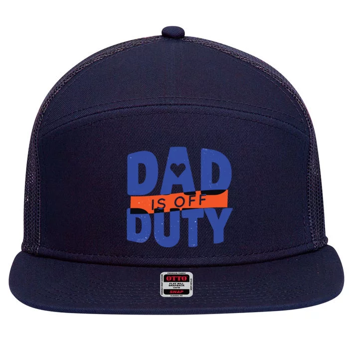 Dad Is Off Duty 7 Panel Mesh Trucker Snapback Hat