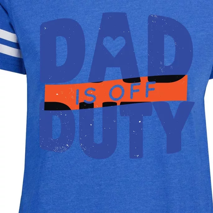 Dad Is Off Duty Enza Ladies Jersey Football T-Shirt