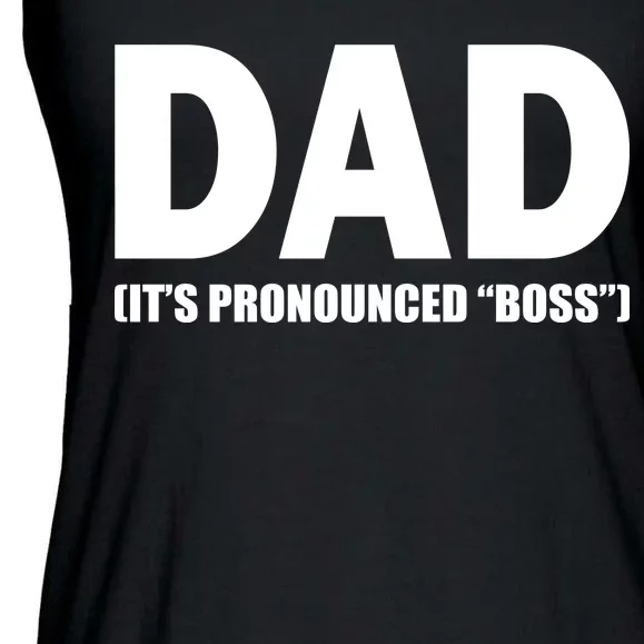 Dad It's Pronounced Boss Ladies Essential Flowy Tank