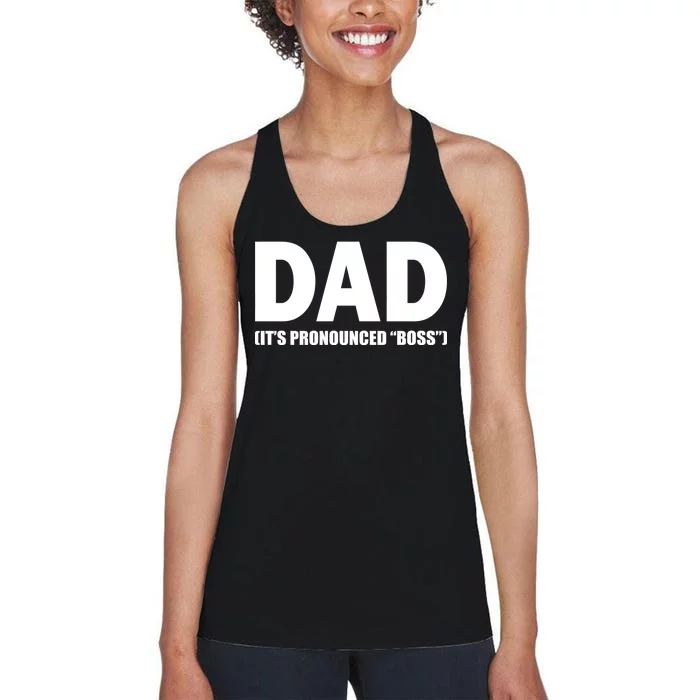 Dad It's Pronounced Boss Women's Racerback Tank