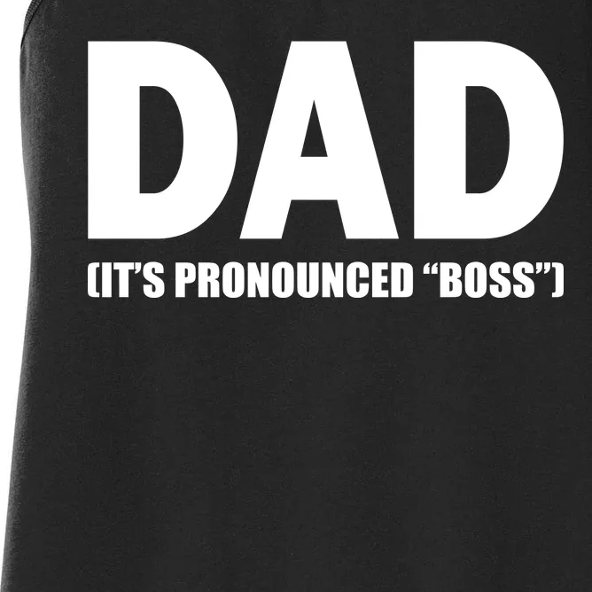 Dad It's Pronounced Boss Women's Racerback Tank