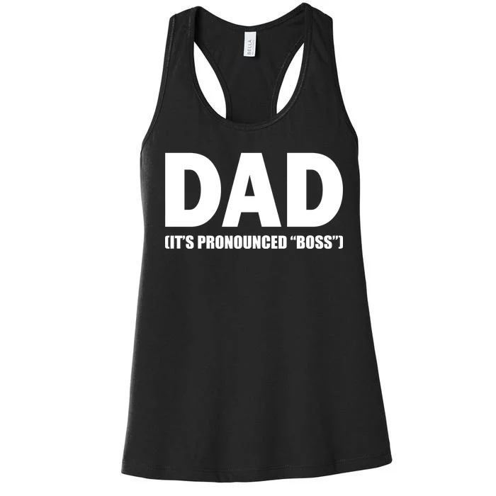 Dad It's Pronounced Boss Women's Racerback Tank