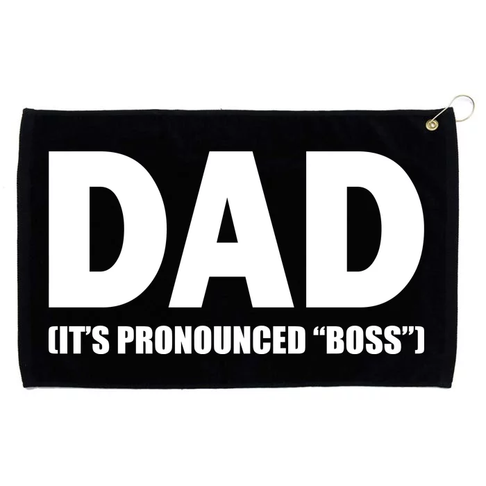 Dad It's Pronounced Boss Grommeted Golf Towel