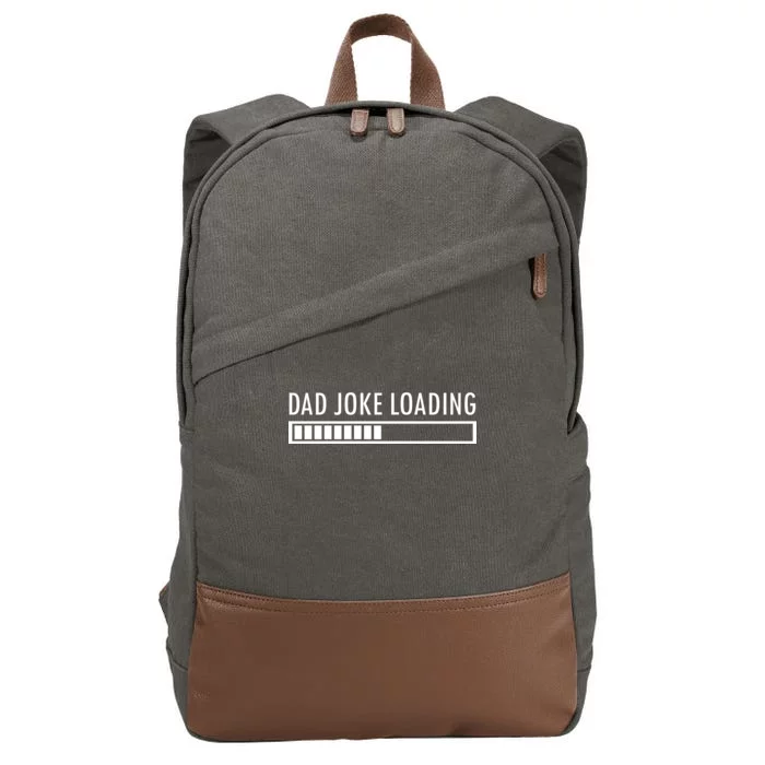 Dad Joke Loading Cotton Canvas Backpack