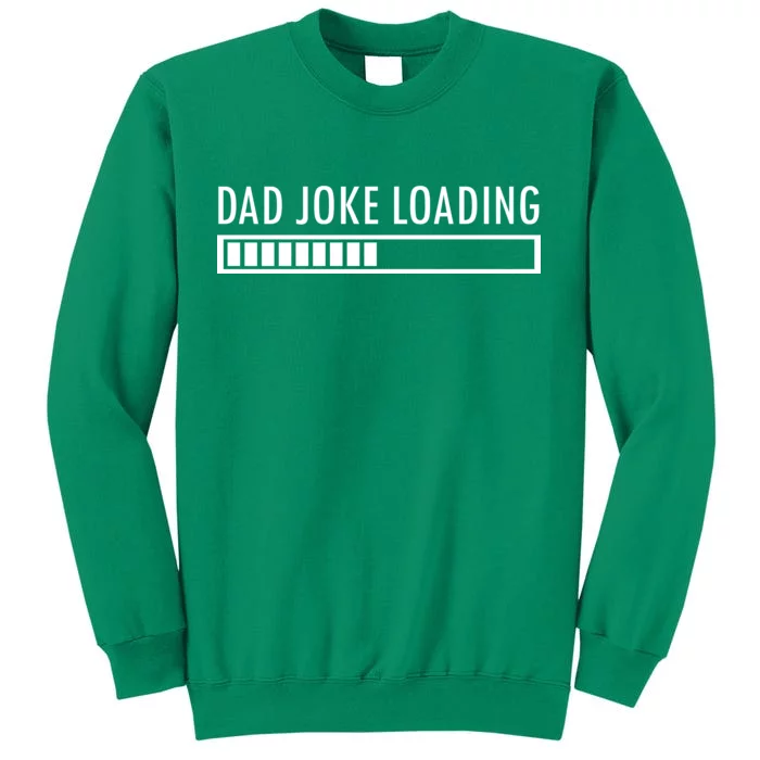 Dad Joke Loading Sweatshirt