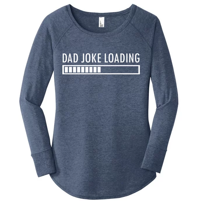 Dad Joke Loading Women's Perfect Tri Tunic Long Sleeve Shirt