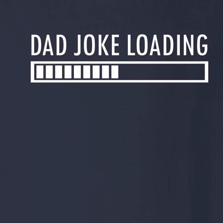 Dad Joke Loading Toddler Long Sleeve Shirt