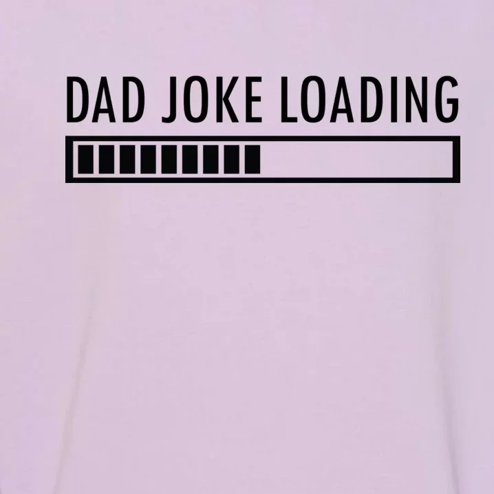 Dad Joke Loading Garment-Dyed Sweatshirt