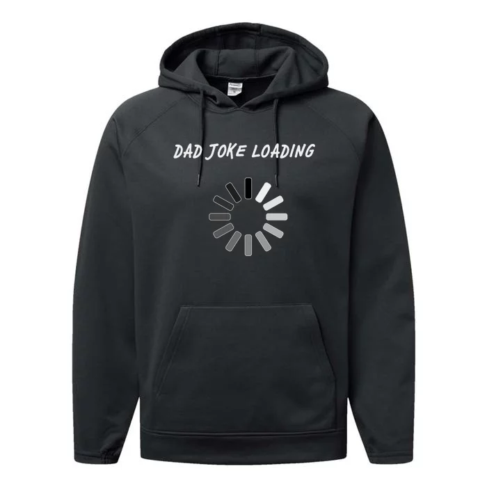 Dad Joke Loading Funny Father's Day Performance Fleece Hoodie