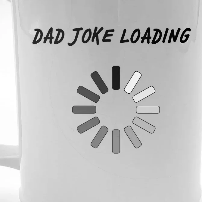 Dad Joke Loading Funny Father's Day Front & Back Beer Stein