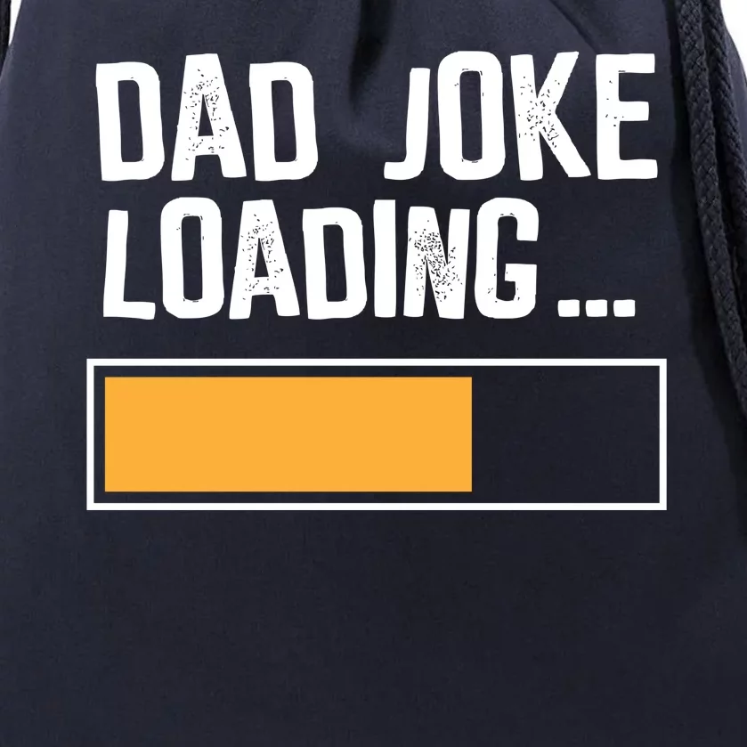 Dad Joke Loading Funny Style Drawstring Bag