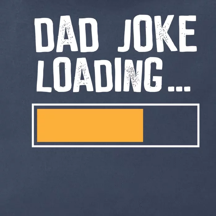 Dad Joke Loading Funny Style Zip Tote Bag