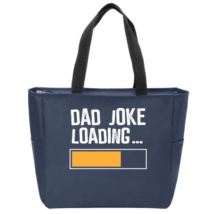 Dad Joke Loading Funny Style Zip Tote Bag