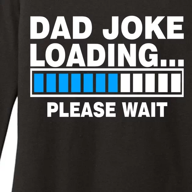 Dad Joke Loading Please Wait Womens CVC Long Sleeve Shirt