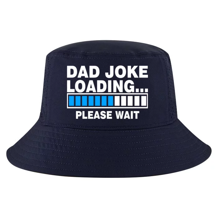 Dad Joke Loading Please Wait Cool Comfort Performance Bucket Hat