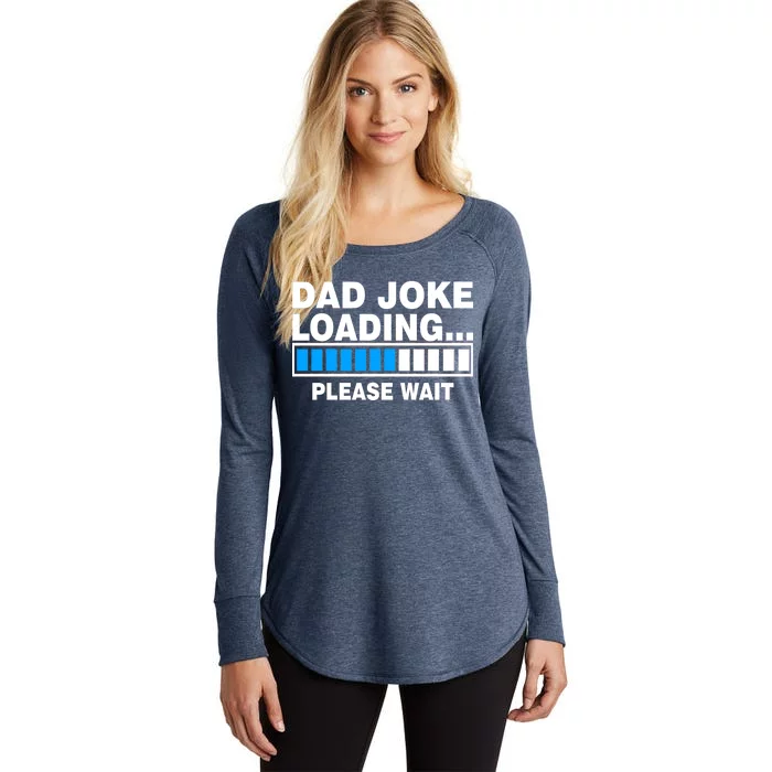 Dad Joke Loading Please Wait Women's Perfect Tri Tunic Long Sleeve Shirt