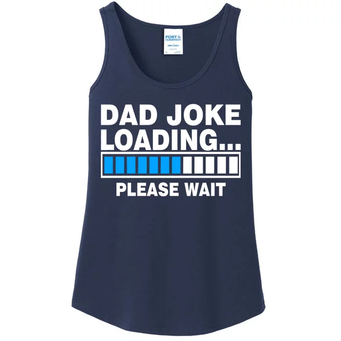 Dad Joke Loading Please Wait Ladies Essential Tank