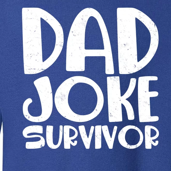 Dad Joke Survivor Toddler Sweatshirt