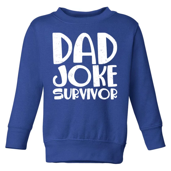 Dad Joke Survivor Toddler Sweatshirt