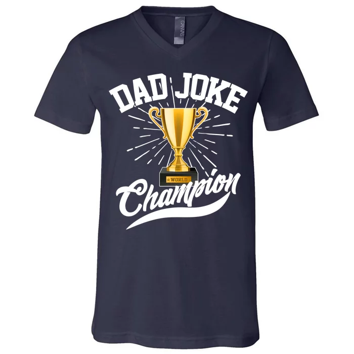 Dad Joke World Champion V-Neck T-Shirt