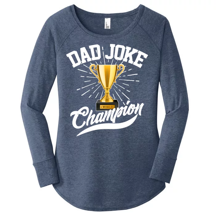 Dad Joke World Champion Women's Perfect Tri Tunic Long Sleeve Shirt