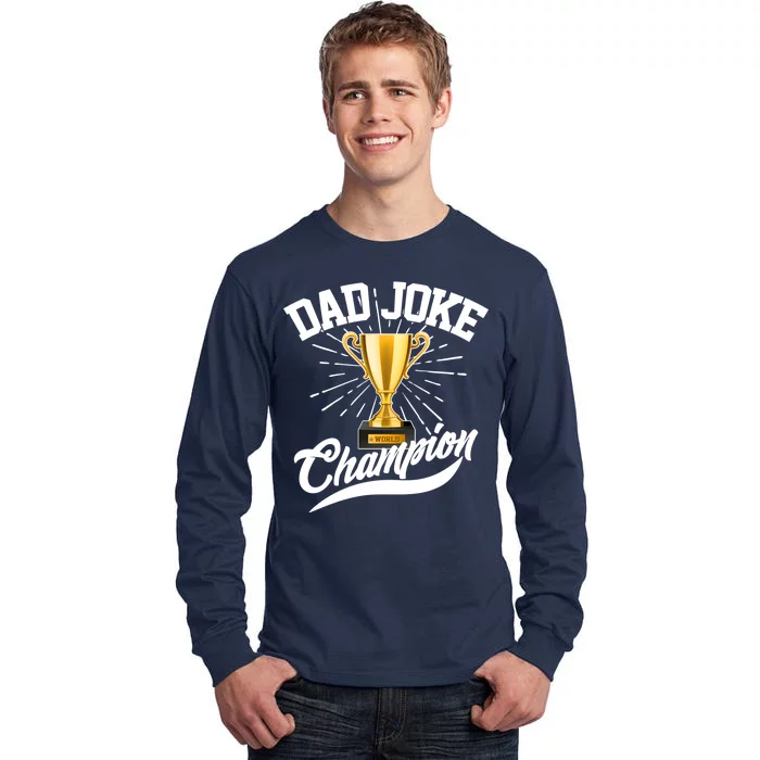 Dad Joke World Champion Tall Long Sleeve T-Shirt