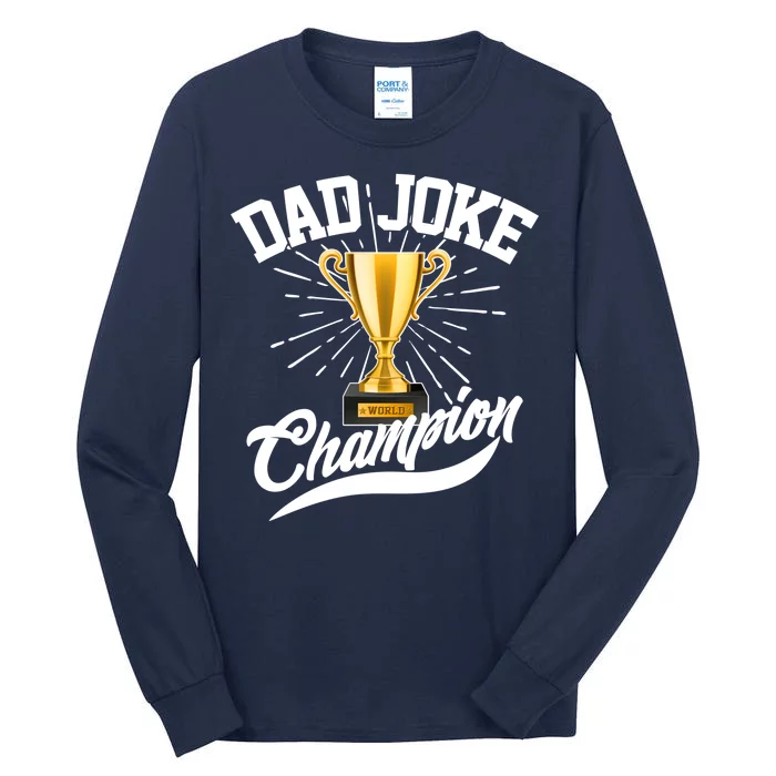 Dad Joke World Champion Tall Long Sleeve T-Shirt