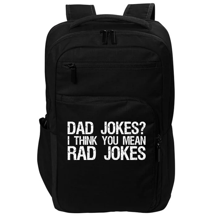 Dad Jokes? I Think You Mean Rad Jokes Impact Tech Backpack