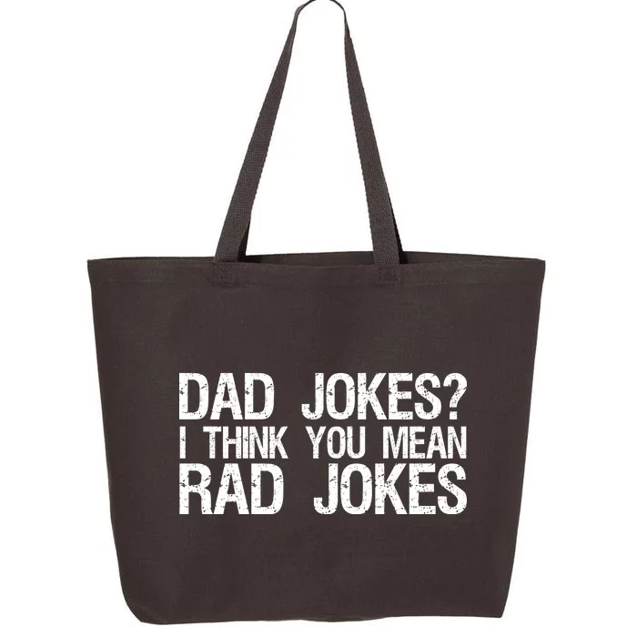 Dad Jokes? I Think You Mean Rad Jokes 25L Jumbo Tote